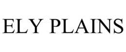 ELY PLAINS trademark