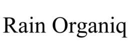 RAIN ORGANIQ trademark