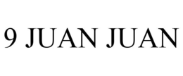 9 JUAN JUAN trademark