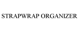 STRAPWRAP ORGANIZER trademark