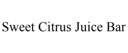 SWEET CITRUS JUICE BAR trademark