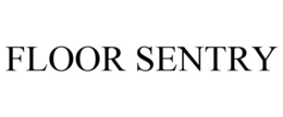 FLOOR SENTRY trademark