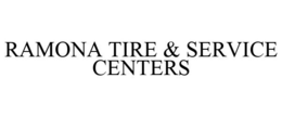RAMONA TIRE & SERVICE CENTERS trademark