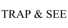 TRAP & SEE trademark