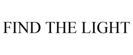 FIND THE LIGHT trademark