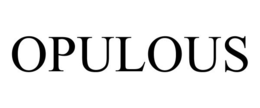 OPULOUS trademark