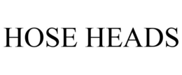 HOSE HEADS trademark