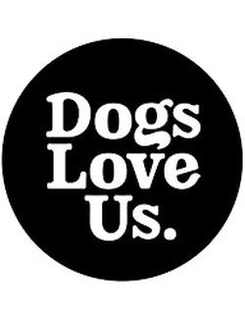 DOGS LOVE US. trademark