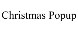 CHRISTMAS POPUP trademark