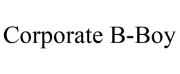 CORPORATE B-BOY trademark