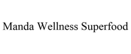 MANDA WELLNESS SUPERFOOD trademark