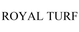 ROYAL TURF trademark