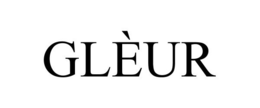 GLÈUR trademark
