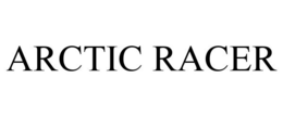 ARCTIC RACER trademark