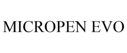 MICROPEN EVO trademark