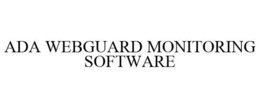 ADA WEBGUARD MONITORING SOFTWARE trademark