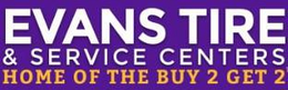 EVANS TIRE & SERVICE CENTERS HOME OF THE BUY 2 GET 2 trademark