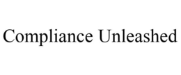 COMPLIANCE UNLEASHED trademark