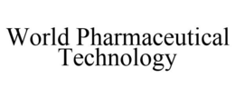 WORLD PHARMACEUTICAL TECHNOLOGY trademark