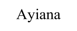 AYIANA trademark