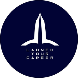 LAUNCH YOUR CAREER trademark