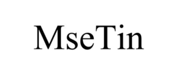 MSETIN trademark
