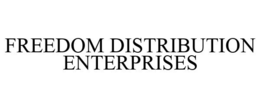 FREEDOM DISTRIBUTION ENTERPRISES trademark
