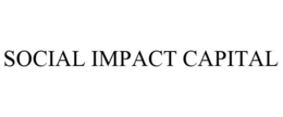 SOCIAL IMPACT CAPITAL trademark