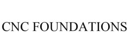 CNC FOUNDATIONS trademark