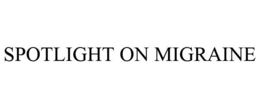 SPOTLIGHT ON MIGRAINE trademark
