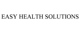 EASY HEALTH SOLUTIONS trademark