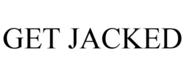 GET JACKED trademark