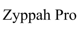 ZYPPAH PRO trademark