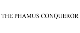 THE PHAMUS CONQUEROR trademark