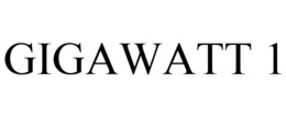 GIGAWATT 1 trademark
