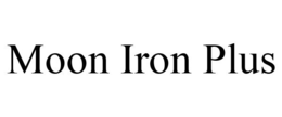 MOON IRON PLUS trademark