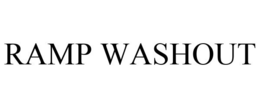 RAMP WASHOUT trademark