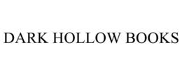 DARK HOLLOW BOOKS trademark