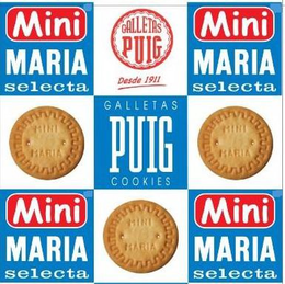 MINI MARIA SELECTA GALLETAS PUIG DESDE 1911 MINI MARIA SELECTA GALLETAS PUIG COOKIES MINI MARIA SELECTA MINI MARIA SELECTA trademark