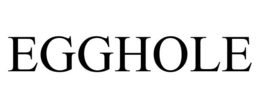 EGGHOLE trademark