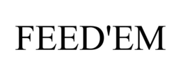 FEED'EM trademark