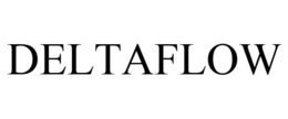 DELTAFLOW trademark