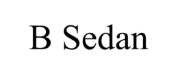 B SEDAN trademark