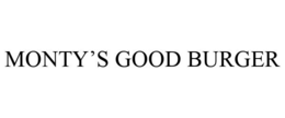 MONTY'S GOOD BURGER trademark