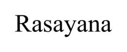 RASAYANA trademark
