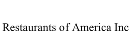RESTAURANTS OF AMERICA INC trademark
