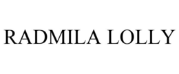 RADMILA LOLLY trademark