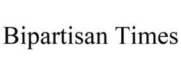 BIPARTISAN TIMES trademark