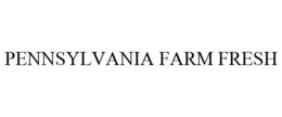PENNSYLVANIA FARM FRESH trademark
