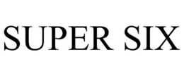 SUPER SIX trademark